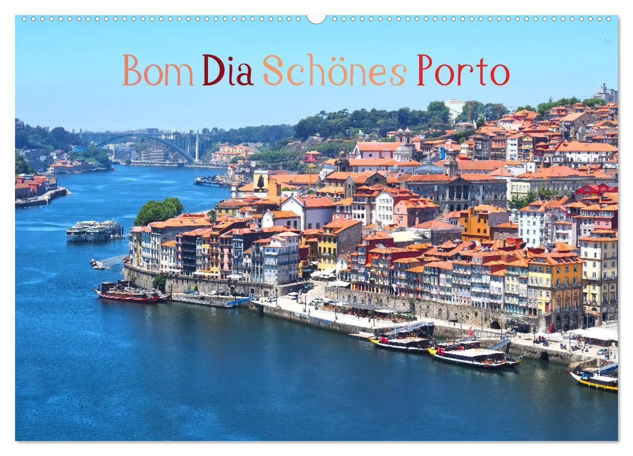 Cover: 9783435037179 | Bom Dia Schönes Porto (Wandkalender 2025 DIN A2 quer), CALVENDO...