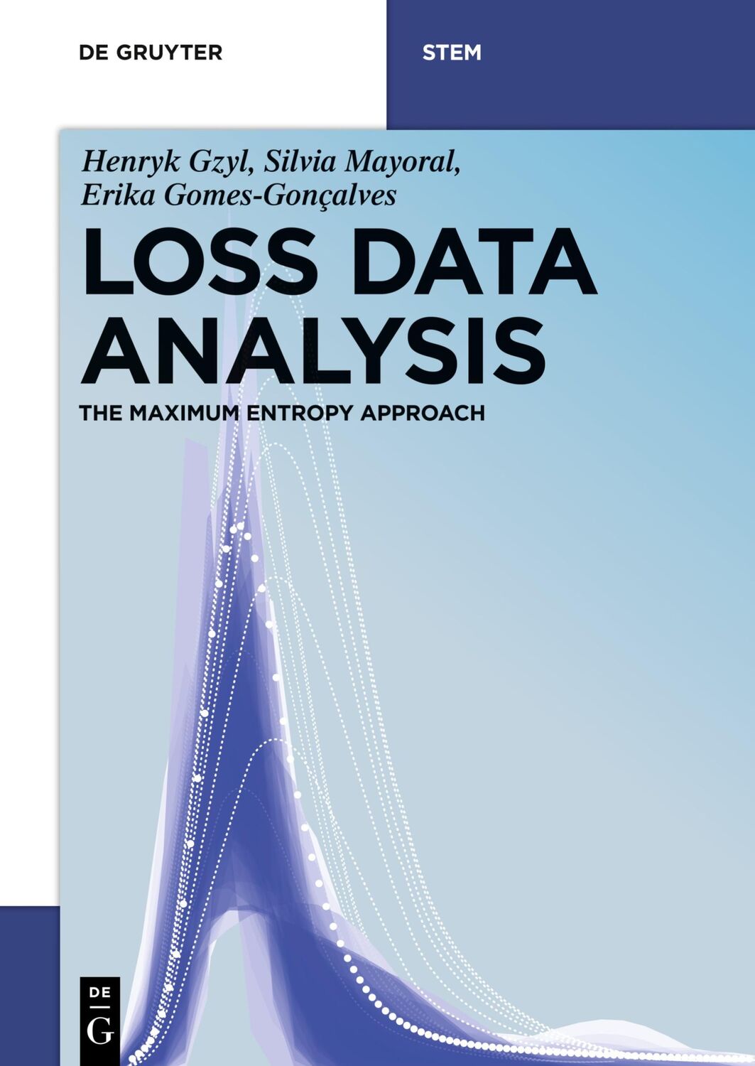 Cover: 9783110516043 | Loss Data Analysis | The Maximum Entropy Approach | Gzyl (u. a.)