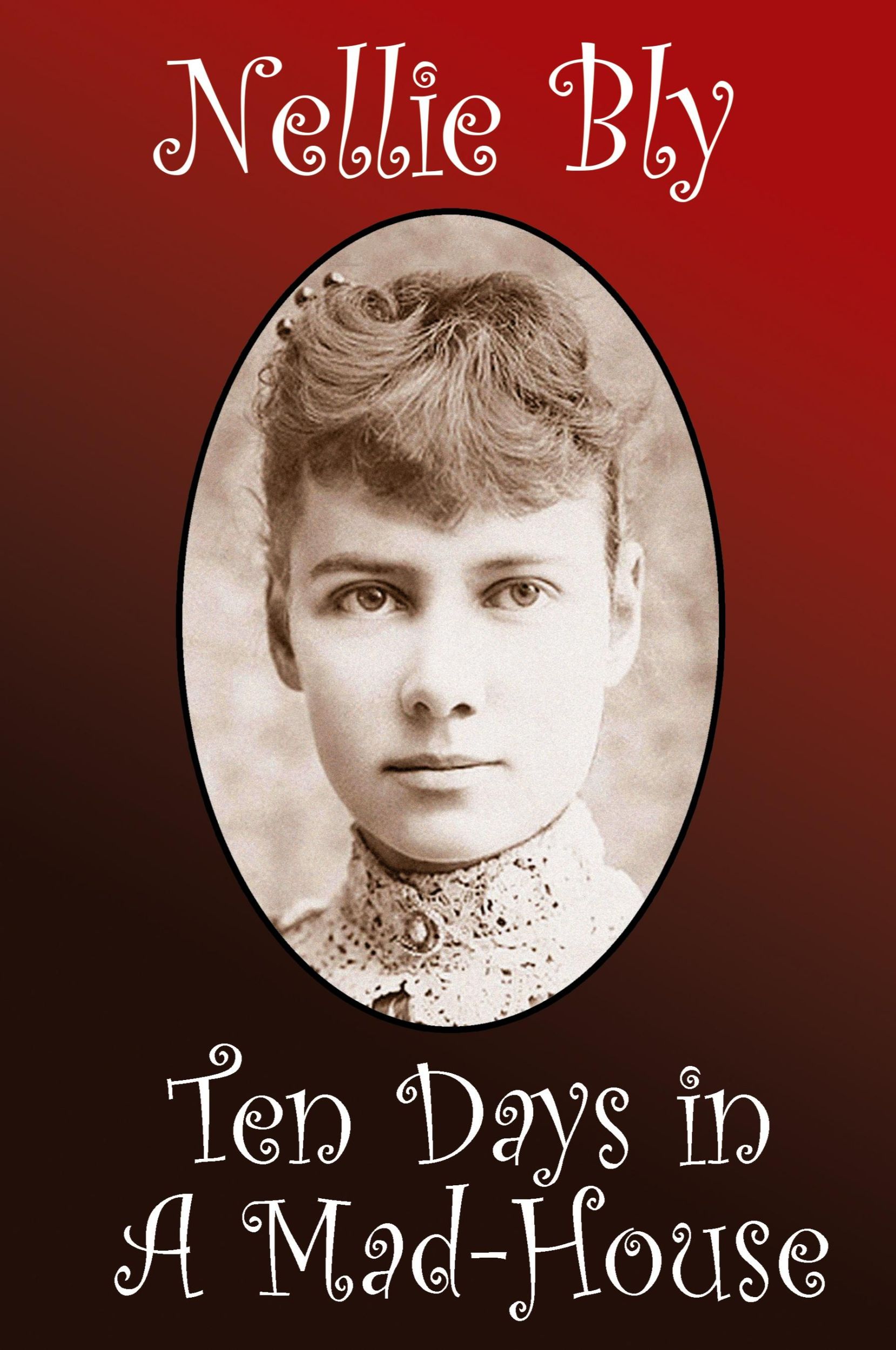 Cover: 9781434440884 | Ten Days in a Madhouse | Nellie Bly | Taschenbuch | Englisch | 2024