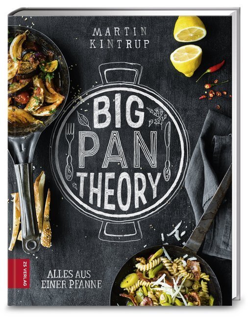 Cover: 9783898835916 | Big Pan Theory | Alles aus einer Pfanne | Martin Kintrup | Buch | 2016