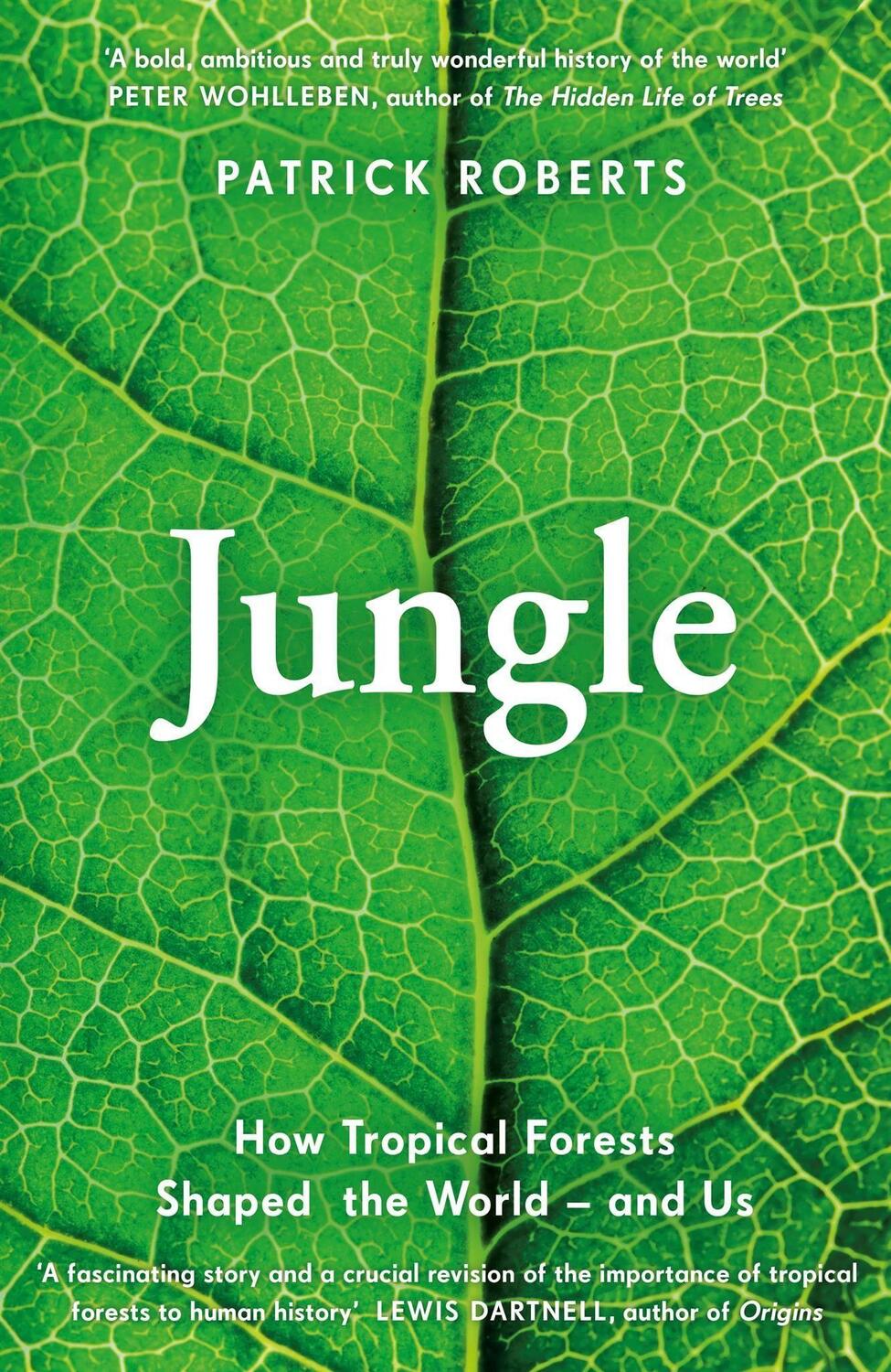 Cover: 9780241472750 | Jungle | How Tropical Forests Shaped World History - and Us | Roberts