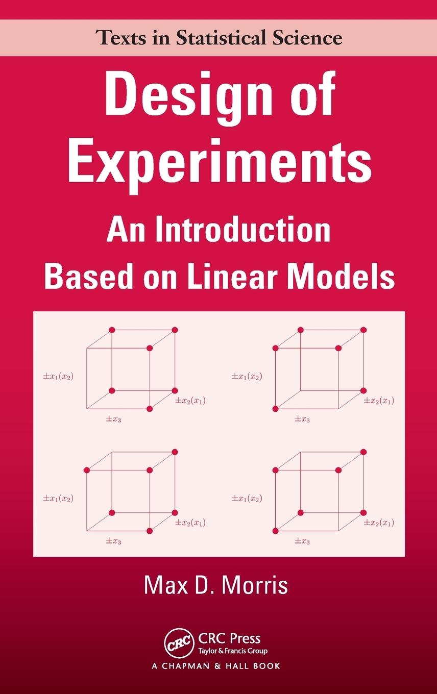 Cover: 9781584889236 | Design of Experiments | An Introduction Based on Linear Models | Buch