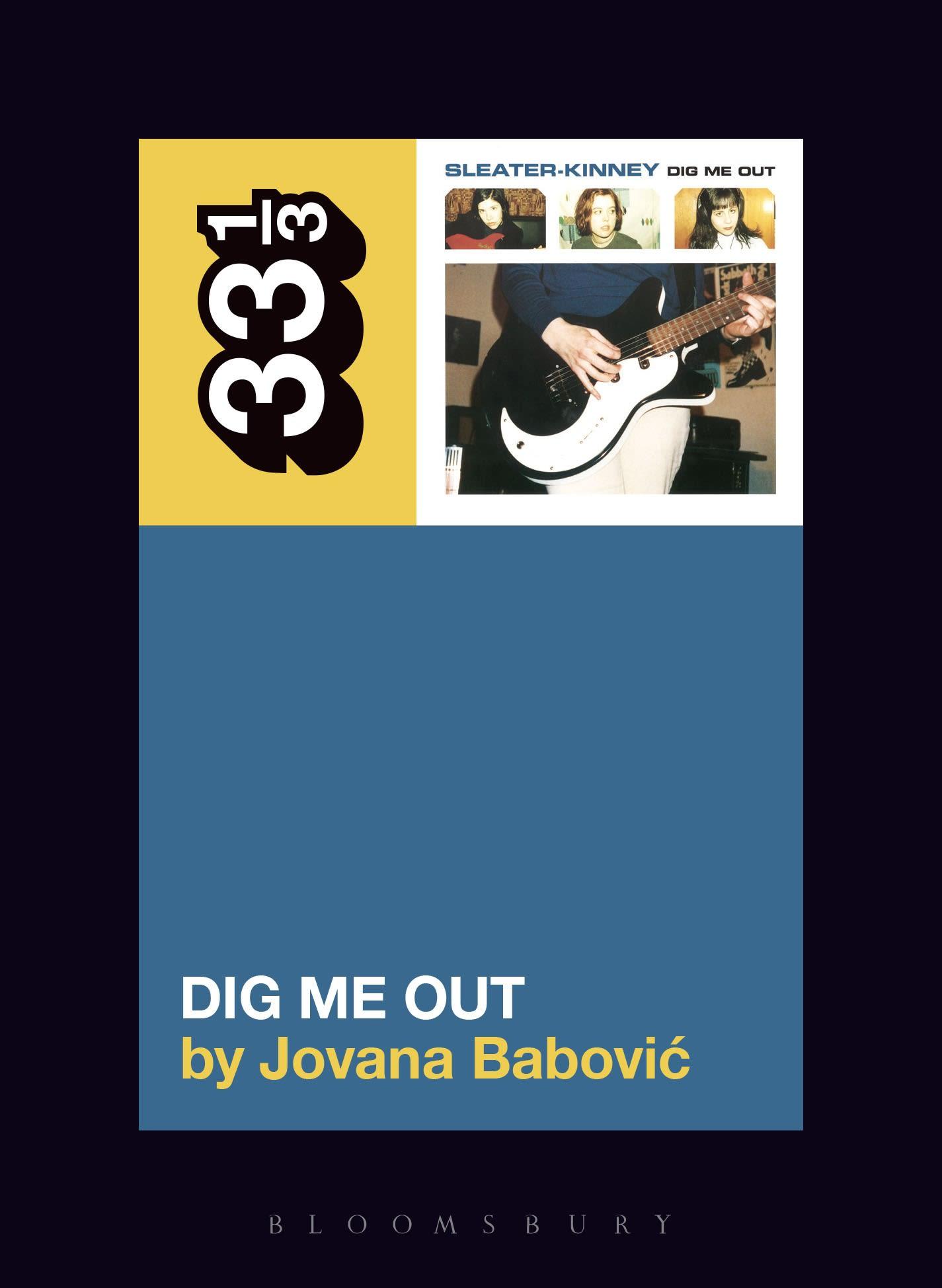 Cover: 9781628929768 | Sleater-Kinney's Dig Me Out | Jovana Babovic | Taschenbuch | Englisch