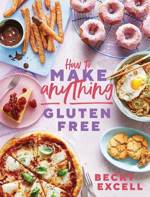 Cover: 9781787136618 | How to Make Anything Gluten-Free | Becky Excell | Buch | Englisch