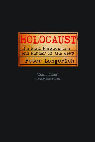 Cover: 9780199600731 | Holocaust | The Nazi Persecution and Murder of the Jews | Longerich