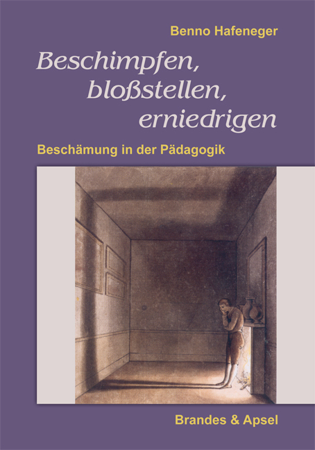 Cover: 9783955580056 | Beschimpfen, bloßstellen, erniedrigen | Beschämung in der Pädagogik