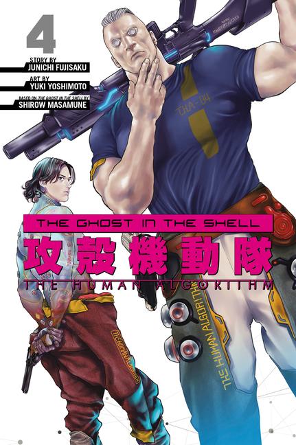 Cover: 9781646513116 | The Ghost in the Shell: The Human Algorithm 4 | Junichi Fujisaku