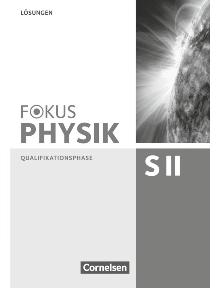 Cover: 9783060157358 | Fokus Physik Sekundarstufe II - Zu den Ausgaben A und C -...