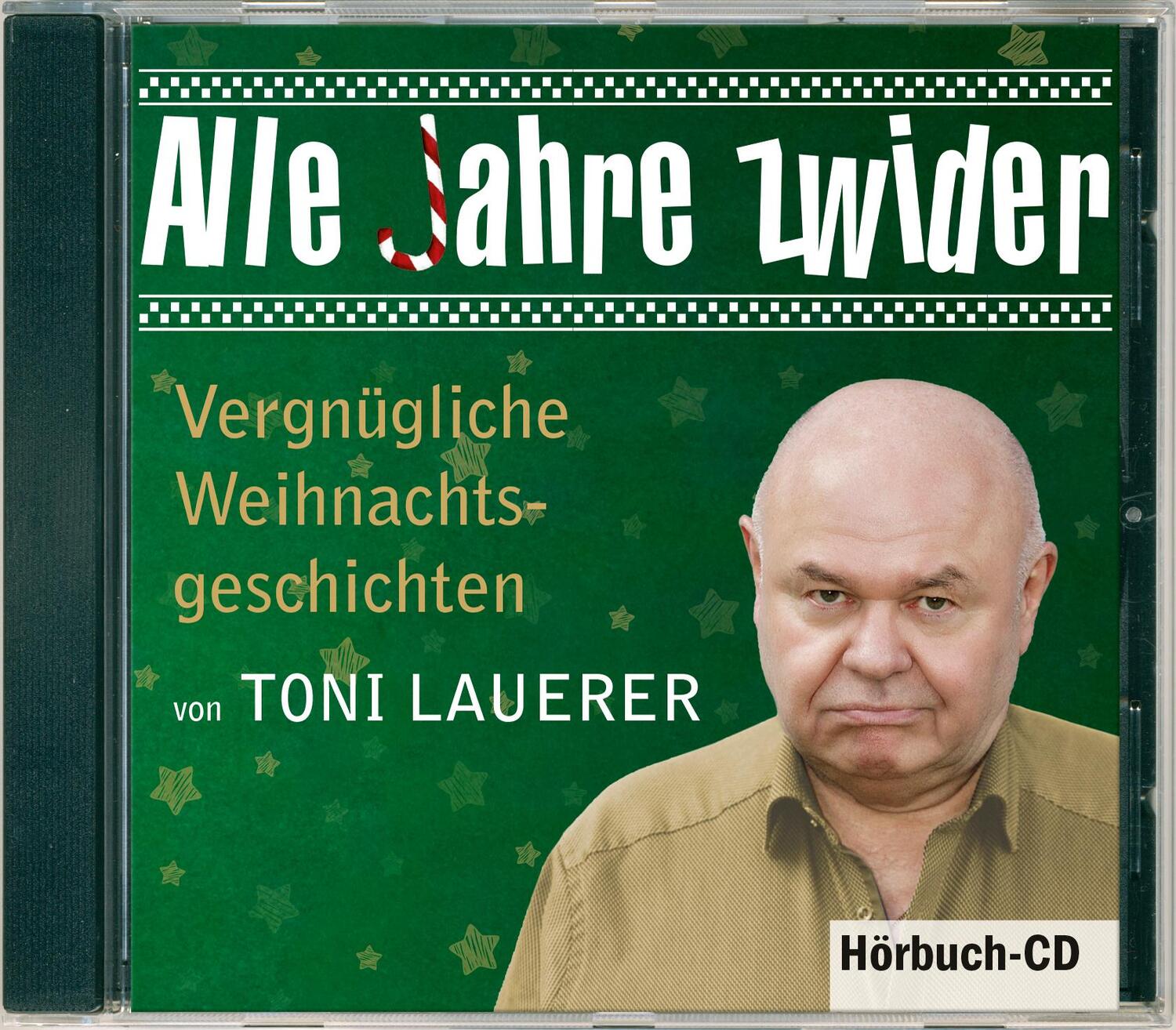 Cover: 9783955874391 | Alle Jahre zwider | Vergnügliche Weihachtsgeschichten | Toni Lauerer