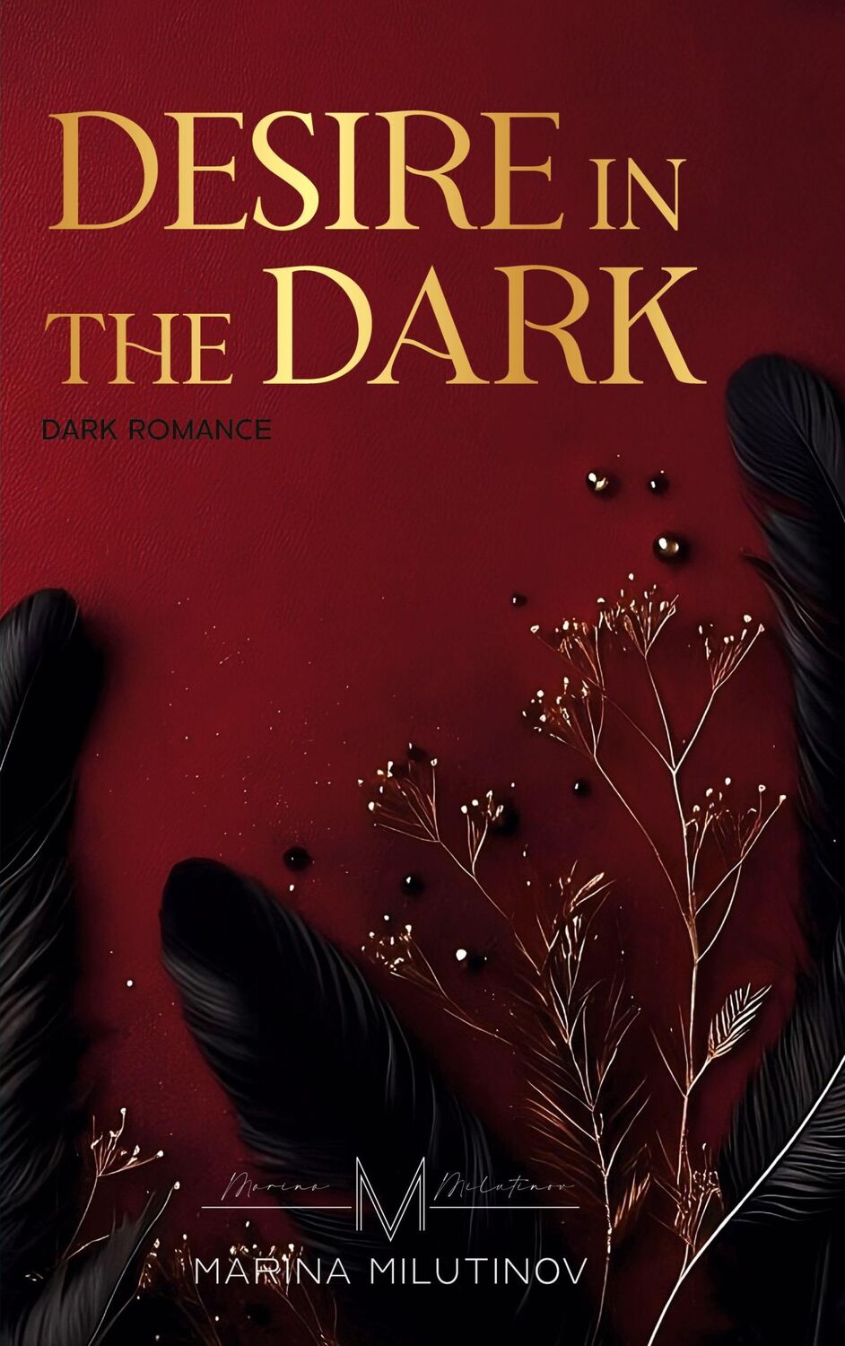 Cover: 9783759743008 | Desire in the Dark | Marina Milutinov | Taschenbuch | Paperback | 2024