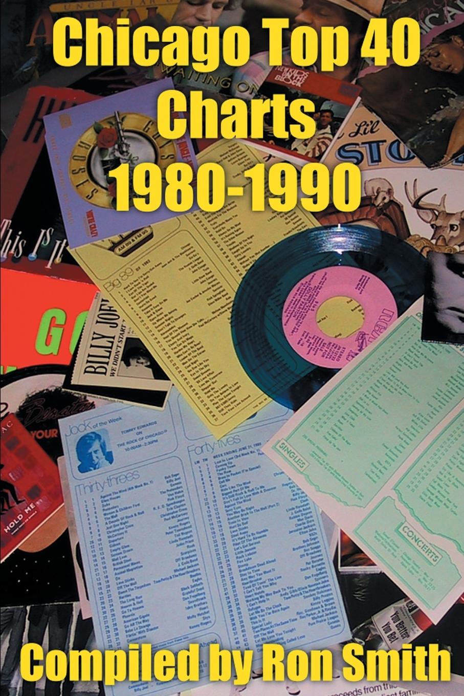 Cover: 9780595226269 | Chicago Top 40 Charts 1980 | Ronald P. Smith | Taschenbuch | Englisch