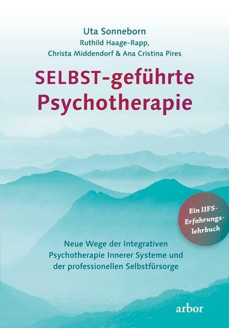 Cover: 9783867812955 | SELBST-geführte Psychotherapie | Uta Sonneborn | Taschenbuch | 472 S.