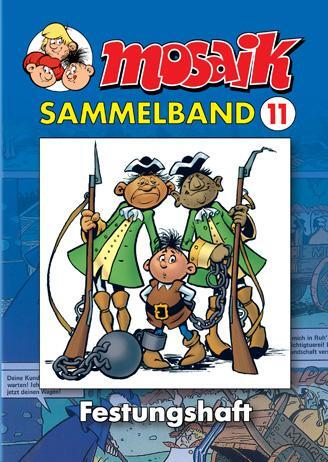 Cover: 9783932667718 | MOSAIK Sammelband 11. Festungshaft | Klaus D. Schleiter | Taschenbuch