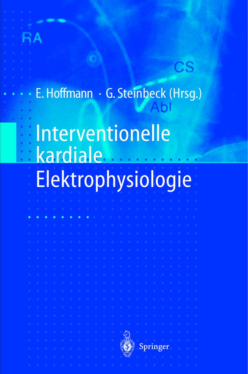 Cover: 9783642636301 | Interventionelle kardiale Elektrophysiologie | Ellen Hoffmann (u. a.)