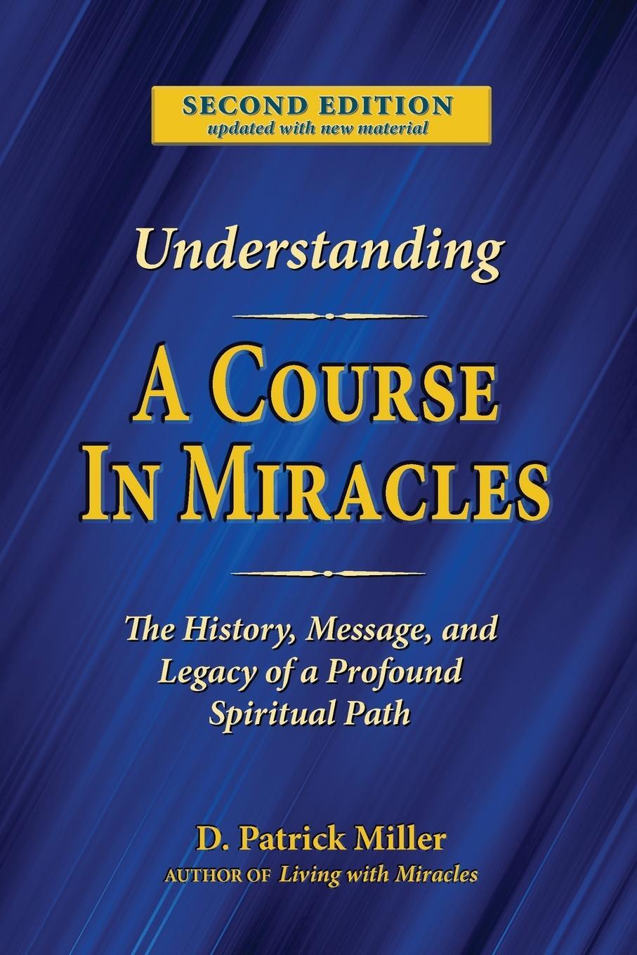 Cover: 9780578906430 | Understanding A Course in Miracles | D. Patrick Miller | Taschenbuch