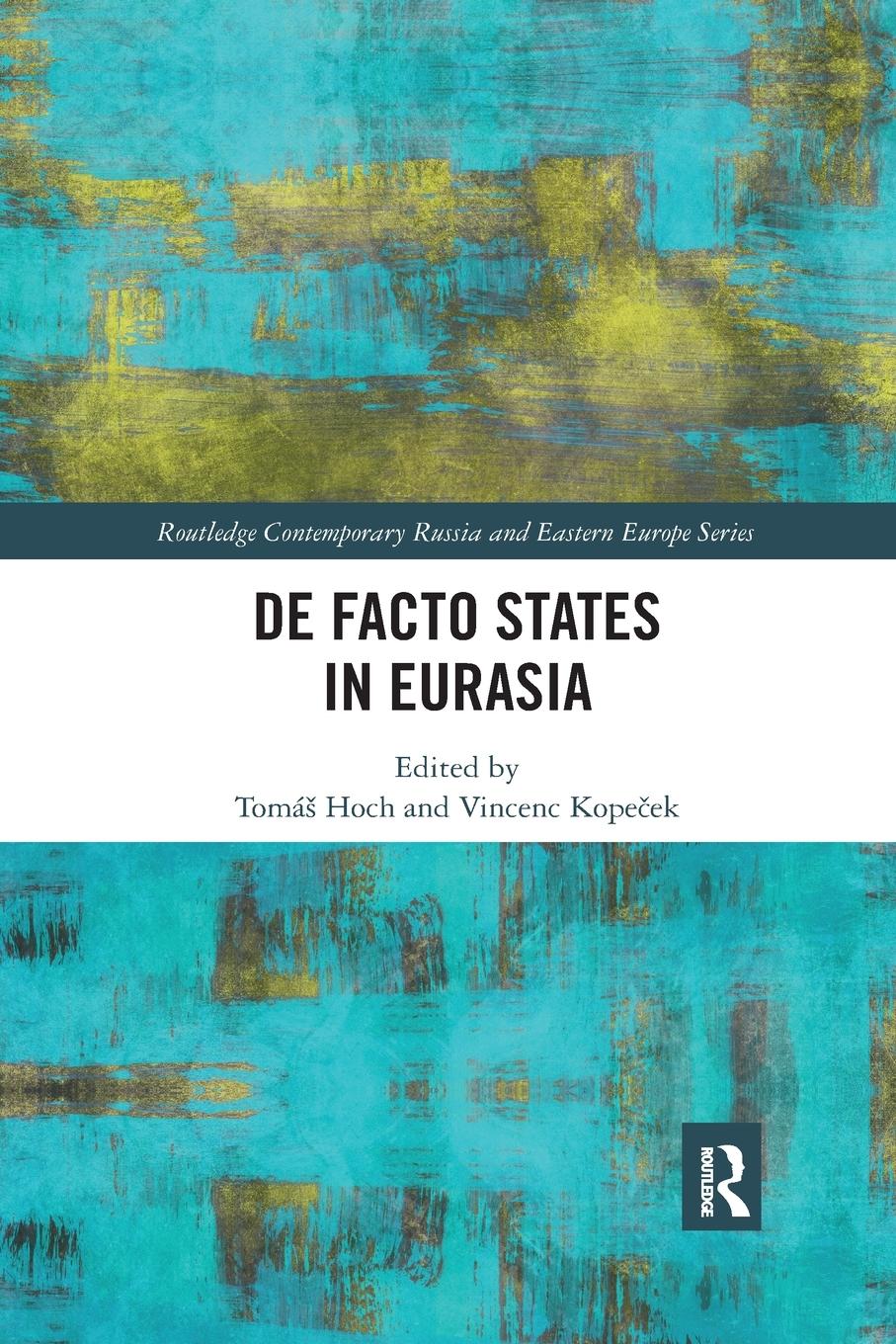 Cover: 9780367785468 | De Facto States in Eurasia | Tomá¿ Hoch (u. a.) | Taschenbuch | 2021