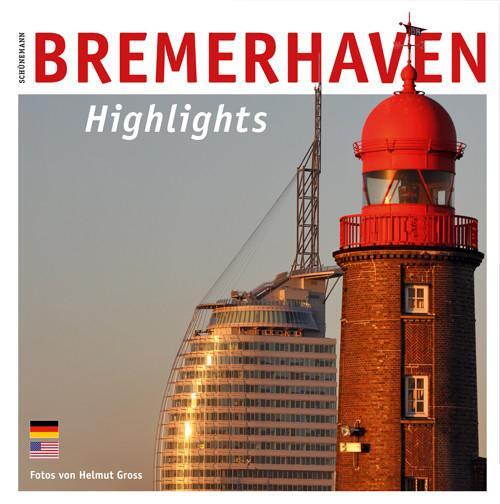 Cover: 9783796111365 | Bremerhaven - Highlights | Helmut Gross | Buch | Bremen Highlights