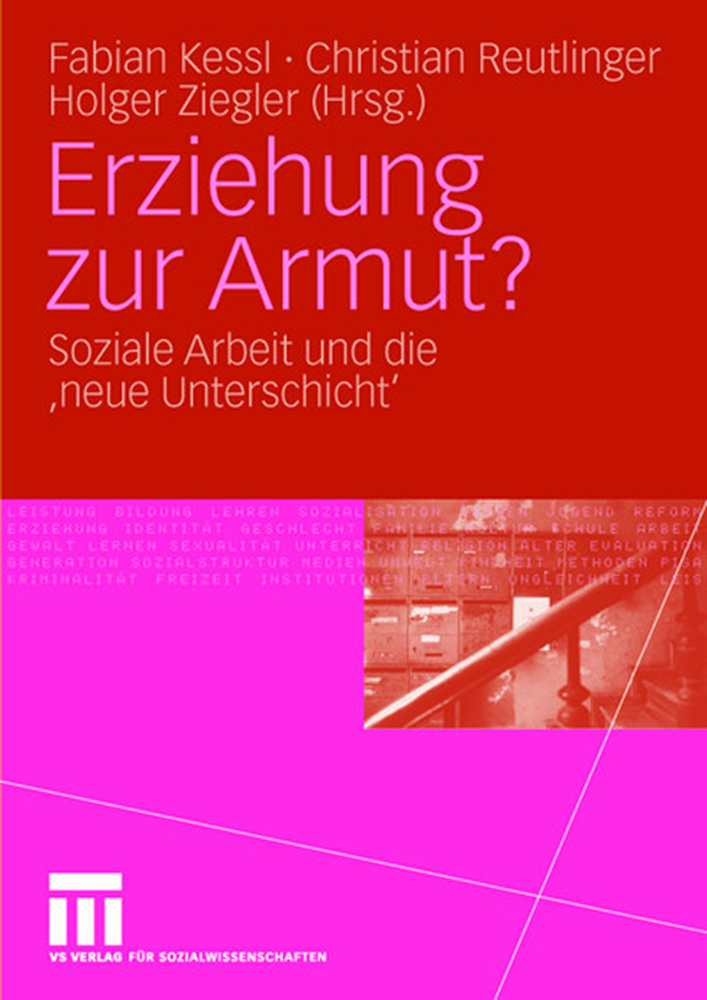 Cover: 9783531153896 | Erziehung zur Armut? | Soziale Arbeit und die 'neue Unterschicht' | V