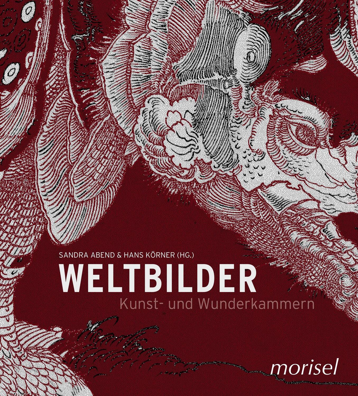 Cover: 9783943915624 | Weltbilder - Kunst und Wunderkammern | Sandra Abend (u. a.) | Buch