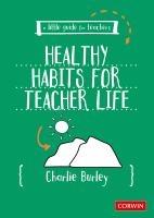 Cover: 9781036201081 | Little Guide for Teachers: Healthy Habits for Teacher Life | Burley