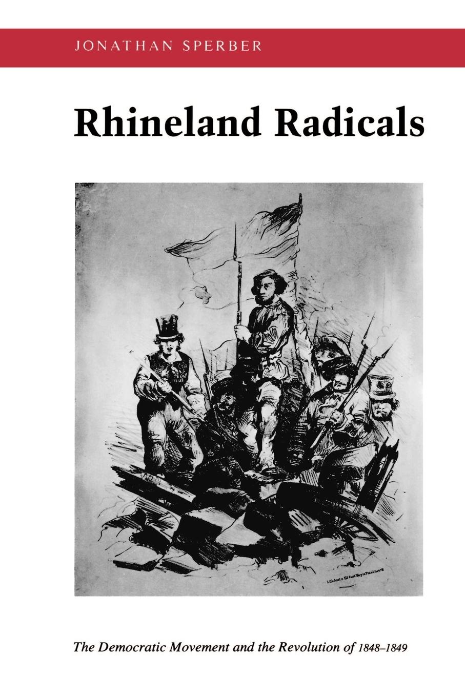 Cover: 9780691008660 | Rhineland Radicals | Jonathan Sperber | Taschenbuch | Englisch | 1992