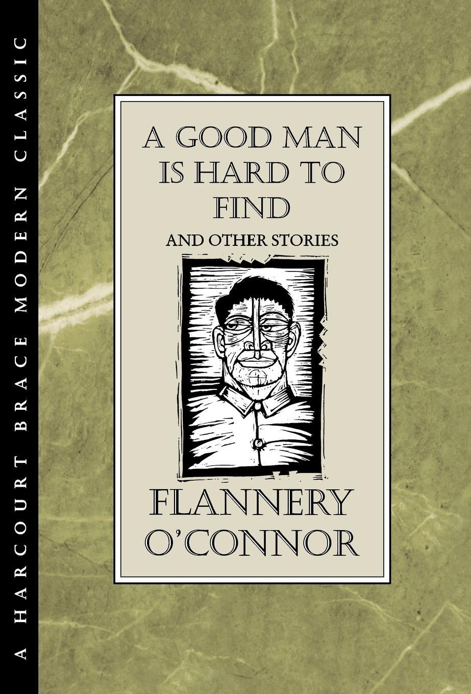 Cover: 9780151365043 | A Good Man Is Hard to Find and Other Stories | O'Connor (u. a.) | Buch