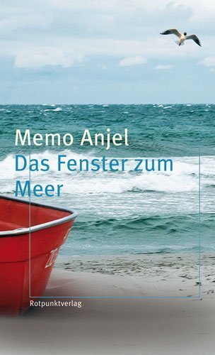 Cover: 9783858693419 | Das Fenster zum Meer | Erzählungen | Memo Anjel | Buch | 168 S. | 2008