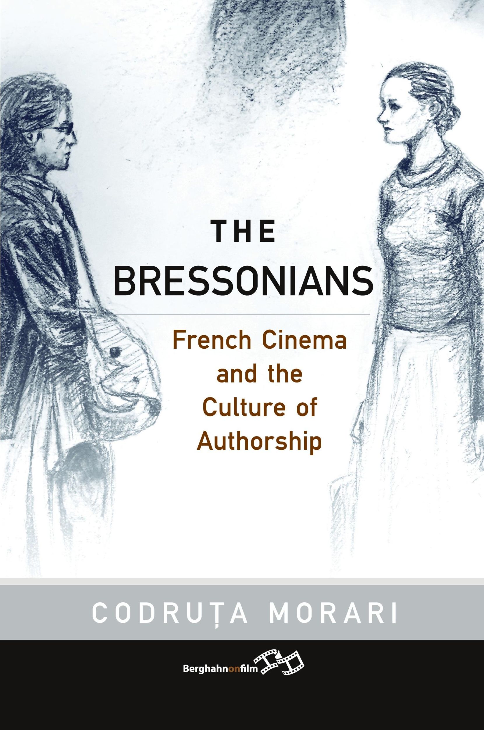 Cover: 9781805393108 | The Bressonians | French Cinema and the Culture of Authorship | Morari