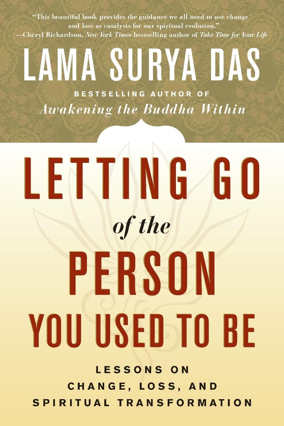 Cover: 9780767908740 | Letting Go of the Person You Used to Be | Lama Surya Das | Taschenbuch