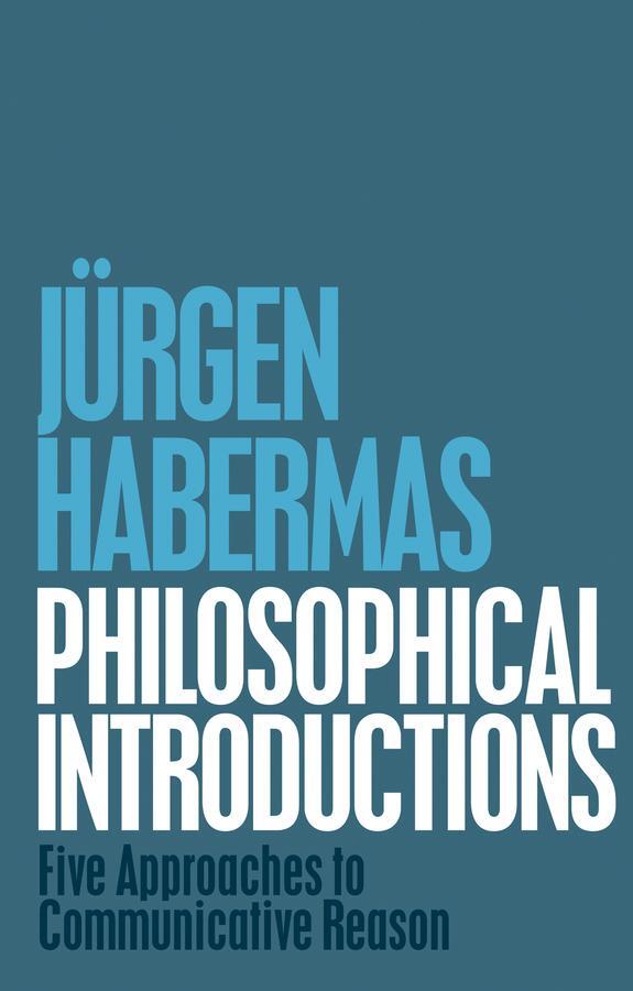 Cover: 9781509506729 | Philosophical Introductions | Five Approaches to Communicative Reason