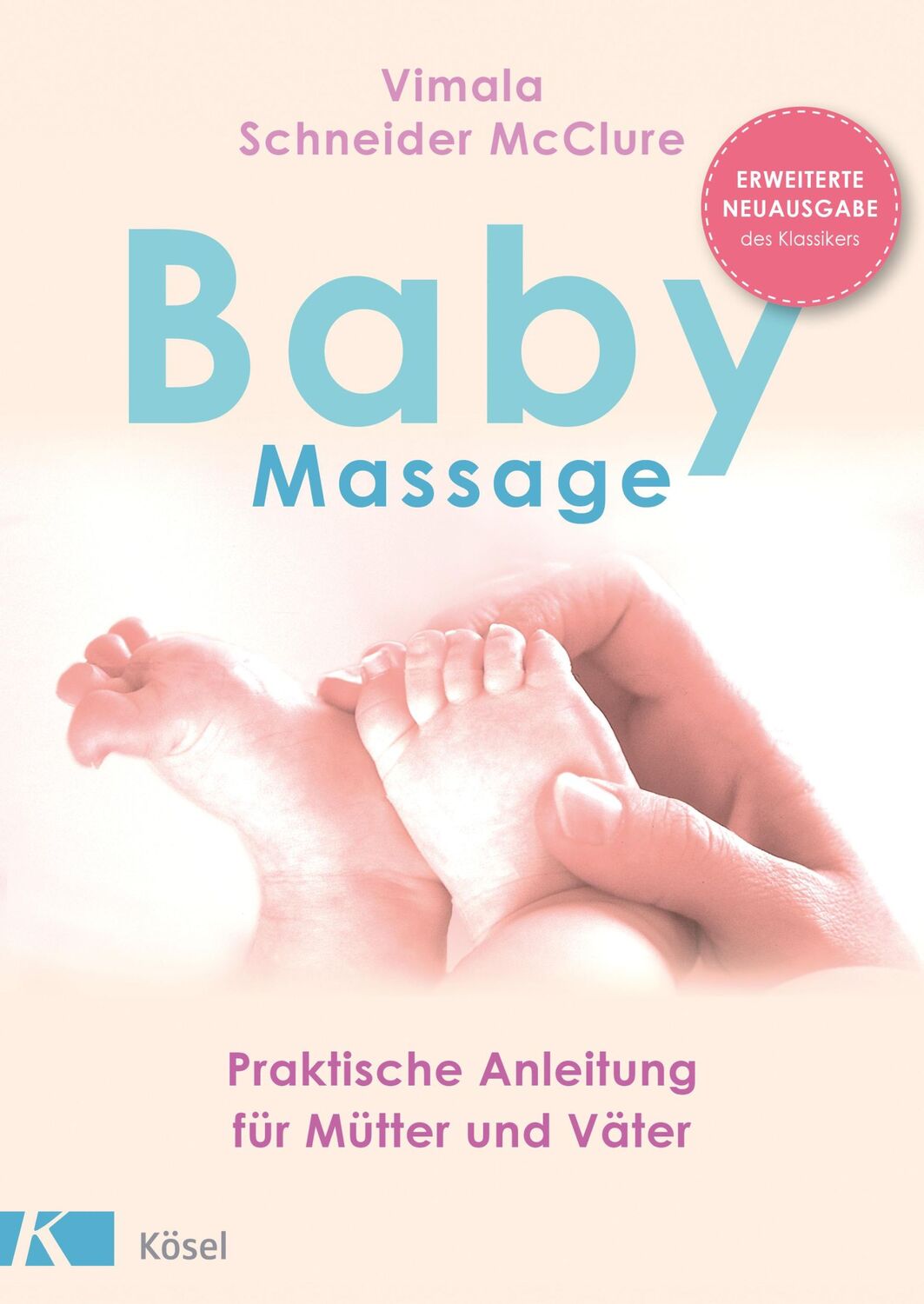 Cover: 9783466311262 | Babymassage | Vimala Schneider McClure | Taschenbuch | 240 S. | 2019