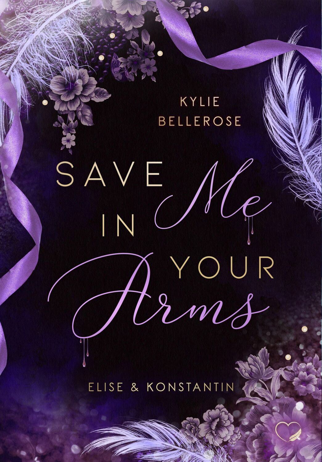 Cover: 9783985957255 | Save me in your Arms | Elise &amp; Konstantin (Romance Suspense) | Buch