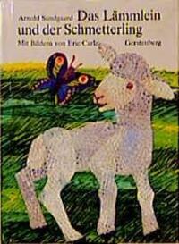 Cover: 9783806743456 | Das Lämmlein und der Schmetterling | Eric Carle (u. a.) | Buch | 32 S.