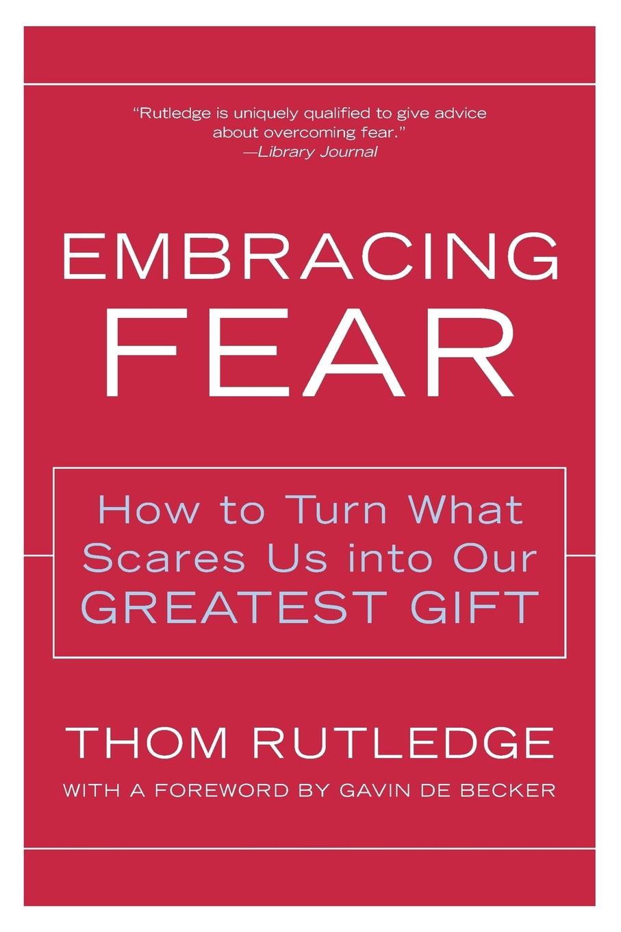 Cover: 9780062517753 | Embracing Fear | How to Turn What Scares Us Into Our Greatest Gift