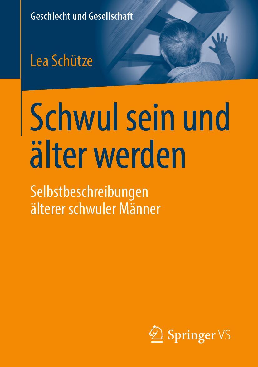 Cover: 9783658257118 | Schwul sein und älter werden | Lea Schütze | Taschenbuch | Paperback