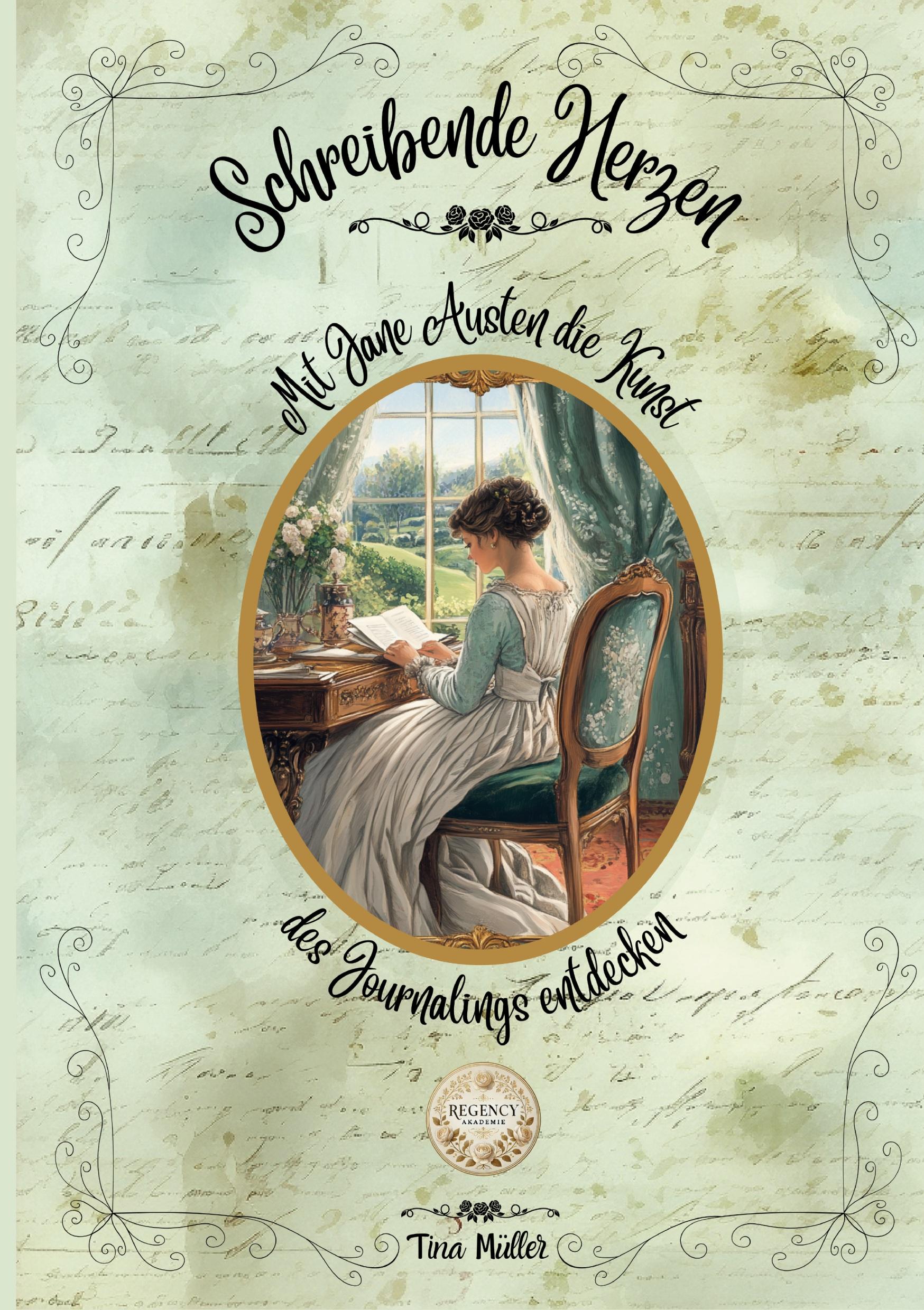 Cover: 9783769350296 | Schreibende Herzen | Mit Jane Austen das Journaling entdecken | Müller