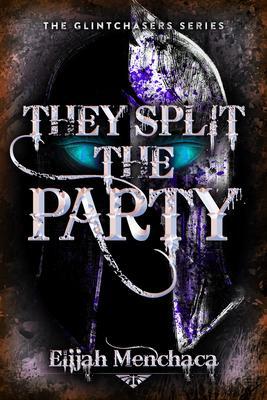 Cover: 9780744309225 | They Split the Party | Volume 2 | Elijah Menchaca | Taschenbuch | 2024