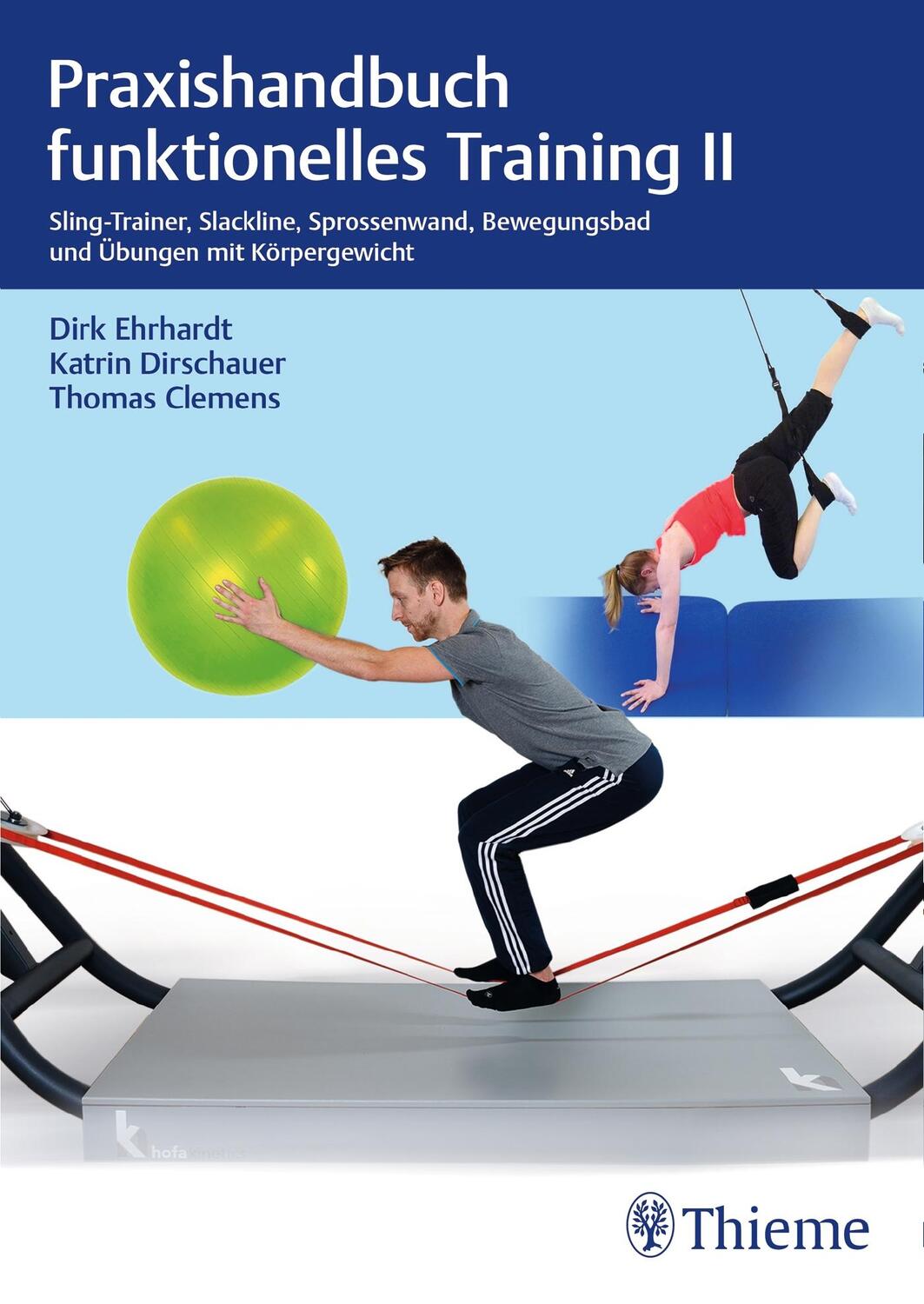 Cover: 9783132401921 | Praxishandbuch funktionelles Training II | Dirk Ehrhardt (u. a.)