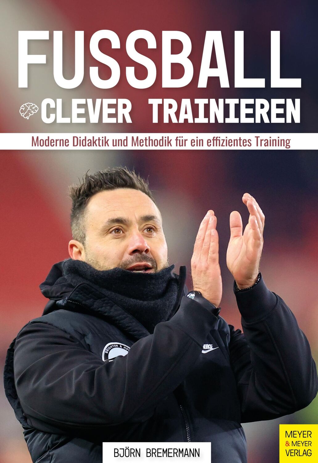 Cover: 9783840379260 | Fußball clever trainieren | Björn Bremermann | Taschenbuch | 240 S.