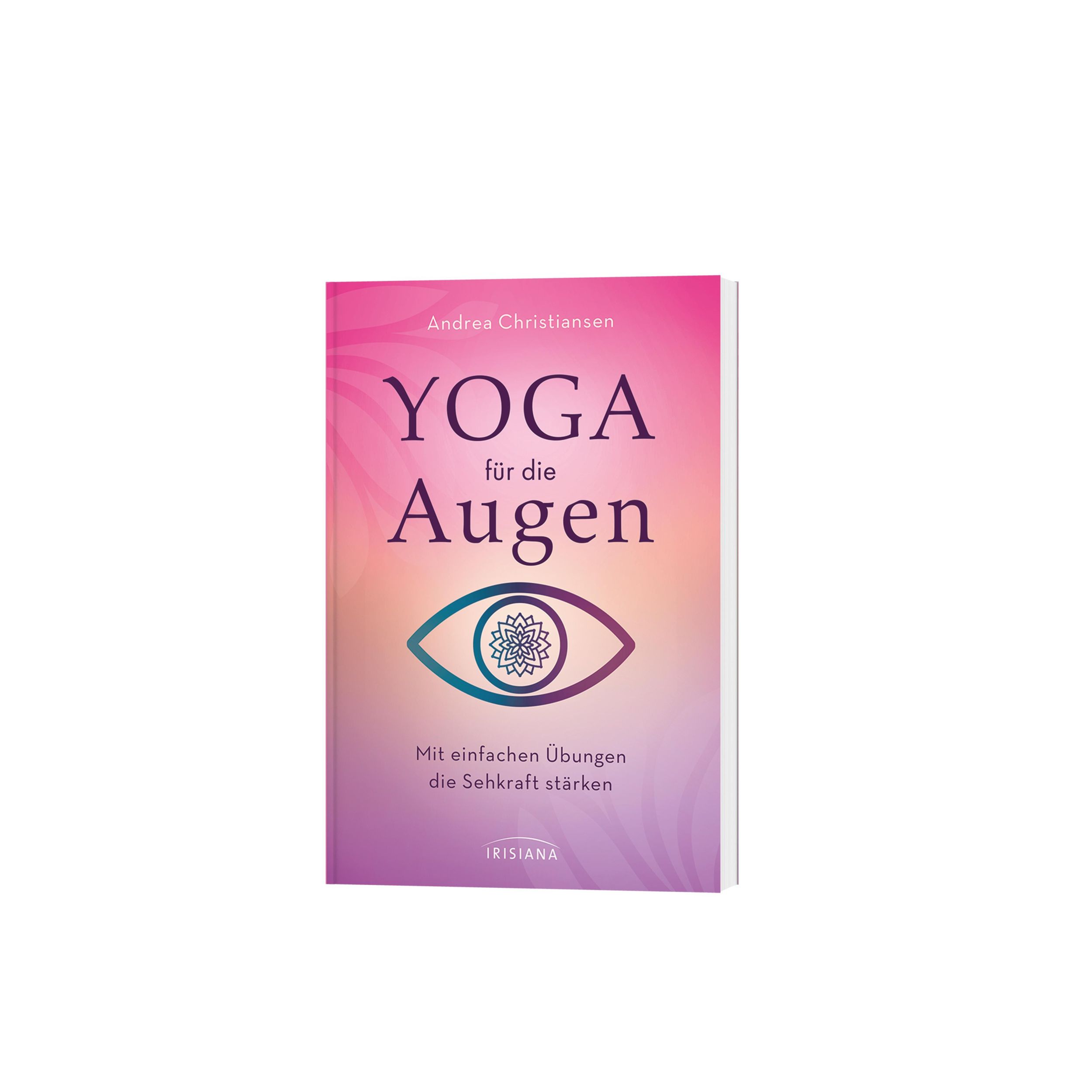 Bild: 9783424153545 | Yoga für die Augen | Mit einfachen Übungen die Sehkraft stärken | Buch