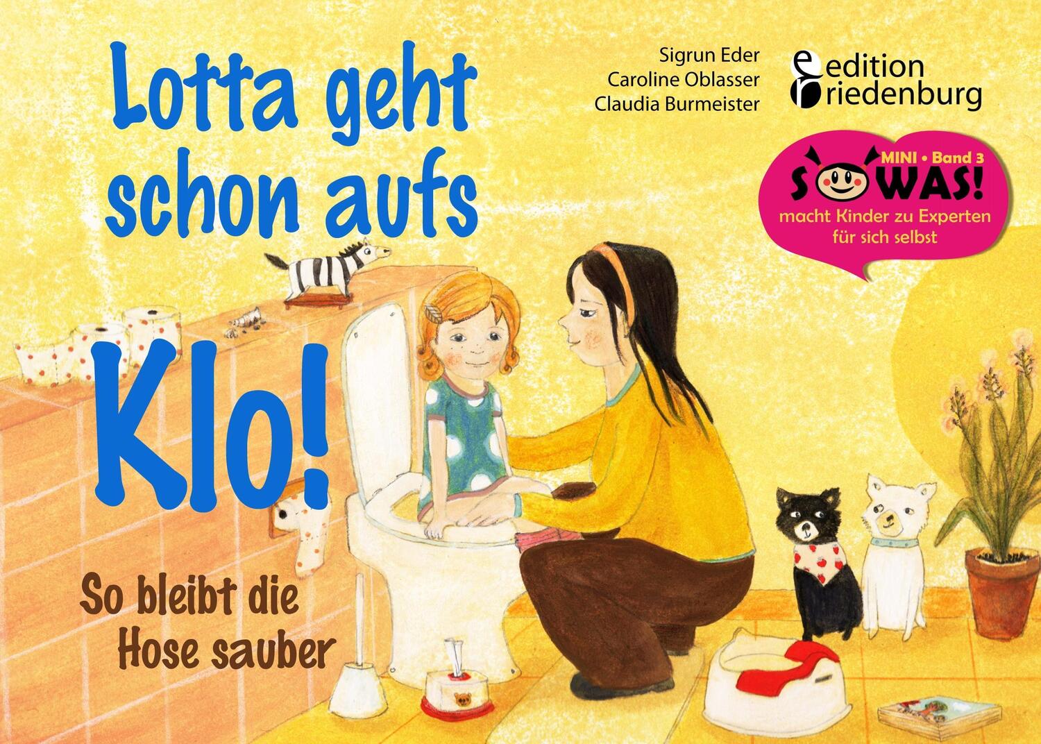 Cover: 9783903085367 | Lotta geht schon aufs Klo! | So bleibt die Hose sauber | Taschenbuch