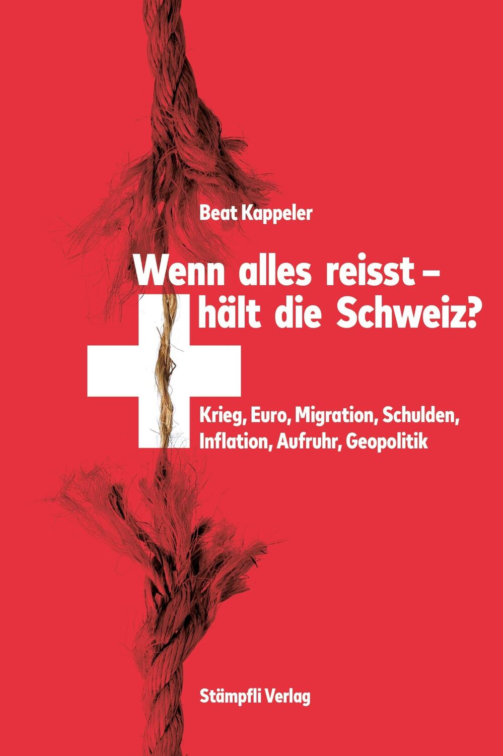 Cover: 9783727261626 | Wenn alles reisst, hält die Schweiz? | Beat Kappeler | Buch | 128 S.