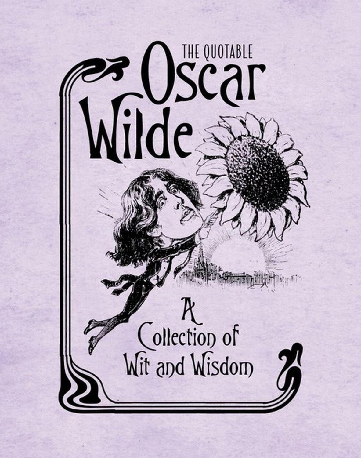 Cover: 9780762449828 | The Quotable Oscar Wilde: A Collection of Wit and Wisdom | Press