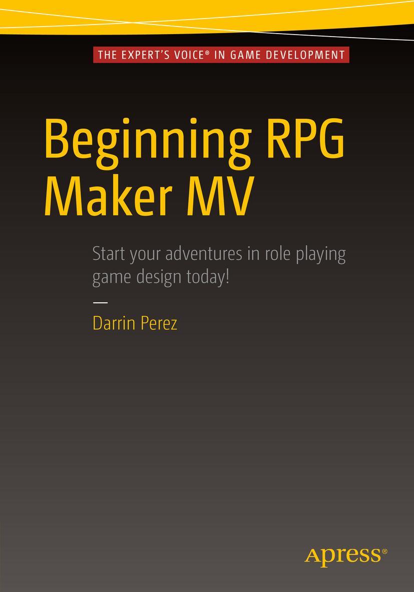 Cover: 9781484219669 | Beginning RPG Maker MV | Darrin Perez | Taschenbuch | xxv | Englisch