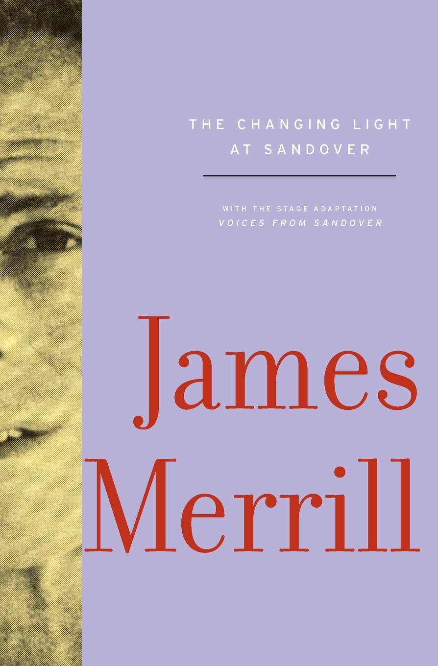 Cover: 9780375711749 | The Changing Light at Sandover | James Merrill | Taschenbuch | 2011