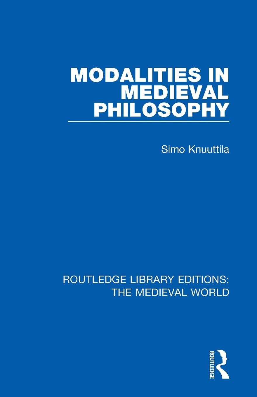 Cover: 9780367151904 | Modalities in Medieval Philosophy | Simo Knuuttila | Taschenbuch