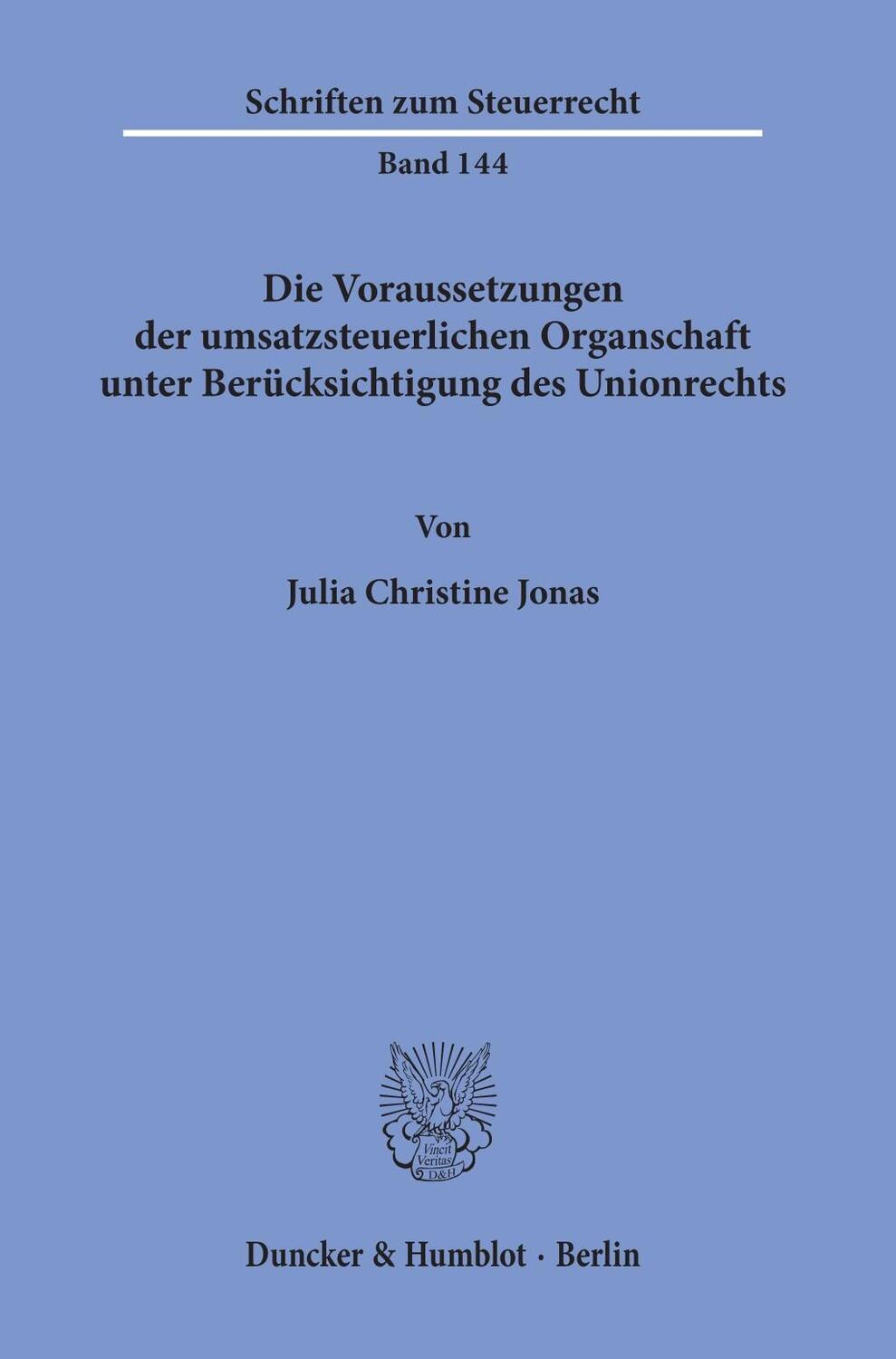 Cover: 9783428156689 | Die Voraussetzungen der umsatzsteuerlichen Organschaft unter...