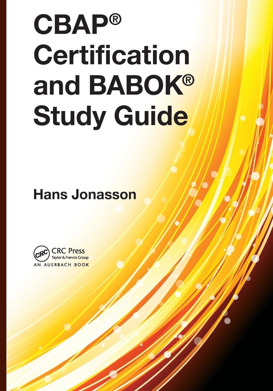 Cover: 9781032477176 | CBAP® Certification and BABOK® Study Guide | Hans Jonasson | Buch