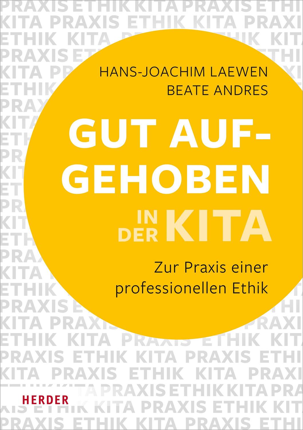 Cover: 9783451390760 | Gut aufgehoben in der Kita | Zur Praxis einer professionellen Ethik