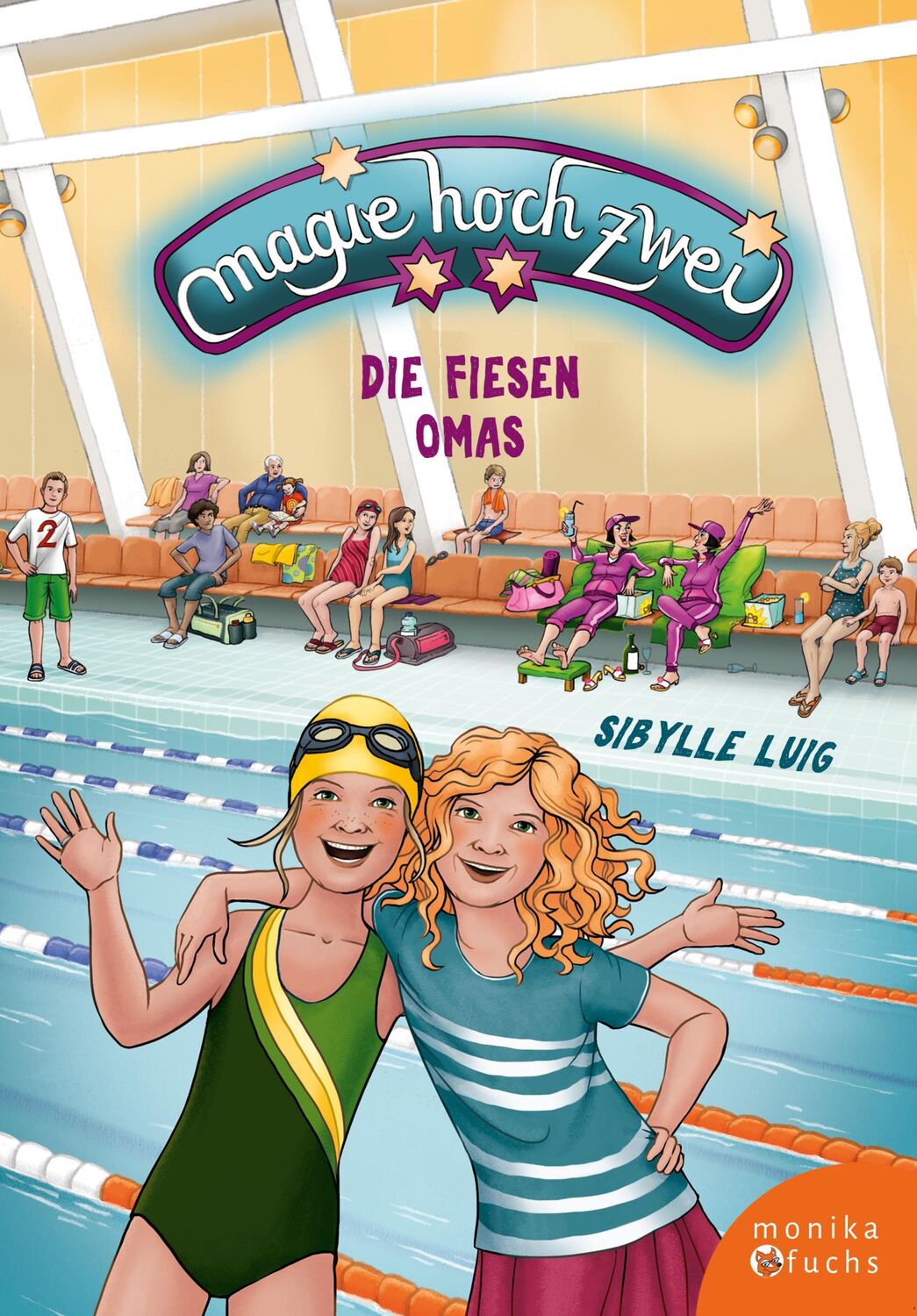 Cover: 9783947066339 | Magie hoch zwei - Die fiesen Omas | Sibylle Luig | Buch | 176 S.